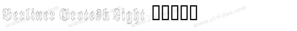 Berliner Grotesk Light字体转换